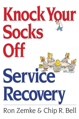 Knock Your Socks Off Service Recovery - Paperback | Diverse Reads