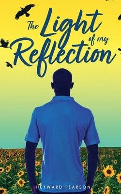 The Light of My Reflection - Paperback | Diverse Reads