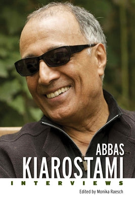 Abbas Kiarostami: Interviews - Paperback | Diverse Reads