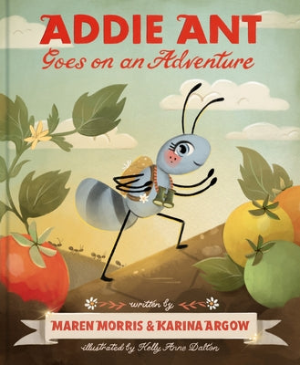 Addie Ant Goes on an Adventure - Hardcover | Diverse Reads