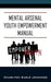 Mental Arsenal Youth Empowerment Manual: Youth Empowerment - Paperback | Diverse Reads