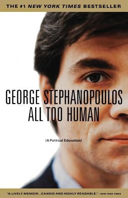 All Too Human: A Political Education - Paperback | Diverse Reads