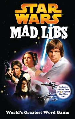 Star Wars Mad Libs: World's Greatest Word Game - Paperback | Diverse Reads