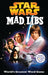Star Wars Mad Libs: World's Greatest Word Game - Paperback | Diverse Reads