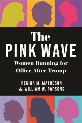 The Pink Wave: Women Running for Office After Trump - Paperback | Diverse Reads