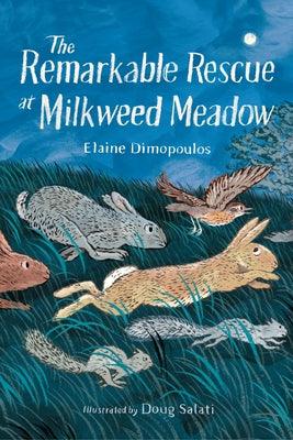 The Remarkable Rescue at Milkweed Meadow - Hardcover | Diverse Reads