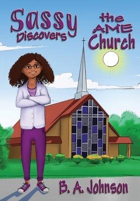Sassy Discovers the AME Church - Hardcover | Diverse Reads