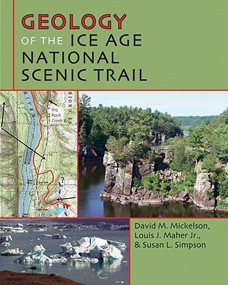Geology of the Ice Age National Scenic Trail - Paperback | Diverse Reads