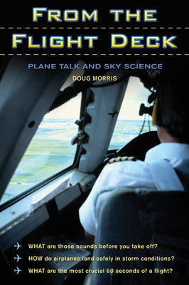 From the Flight Deck: Plane Talk and Sky Science - Paperback | Diverse Reads