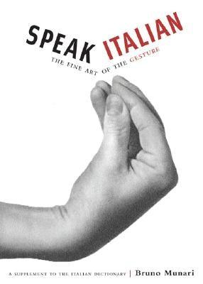 Speak Italian: The Fine Art of the Gesture - Paperback | Diverse Reads