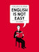 English Is Not Easy: A Visual Guide to the Language - Paperback | Diverse Reads
