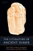 The Literature of Ancient Sumer / Edition 1 - Paperback | Diverse Reads