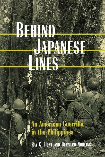 Behind Japanese Lines: An American Guerrilla in the Philippines - Paperback | Diverse Reads