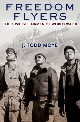 Freedom Flyers: The Tuskegee Airmen of World War II - Paperback | Diverse Reads