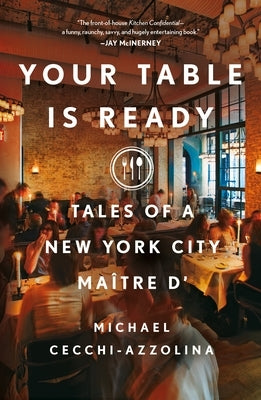 Your Table Is Ready: Tales of a New York City MaÃ®tre D' - Paperback | Diverse Reads