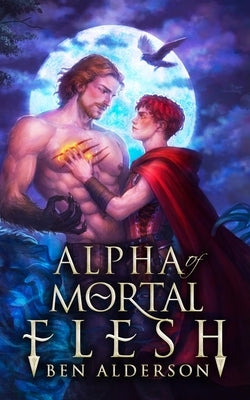 Alpha of Mortal Flesh - Paperback | Diverse Reads