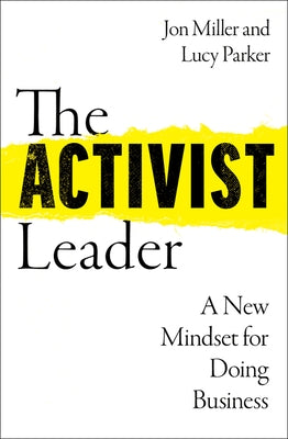 The Activist Leader: A New Mindset for Doing Business - Hardcover | Diverse Reads