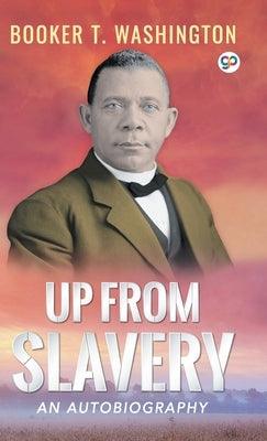 Up From Slavery - Hardcover | Diverse Reads