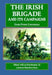 The Irish Brigade and Its Campaigns - Hardcover | Diverse Reads