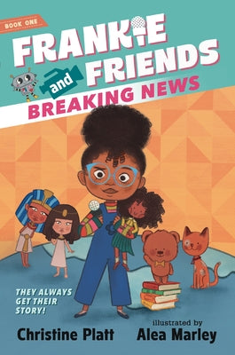 Frankie and Friends: Breaking News - Paperback | Diverse Reads