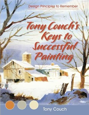 Tony Couch's Keys to Successful Painting - Paperback | Diverse Reads