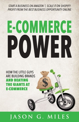 E-Commerce Power: How the Little Guys are Building Brands and Beating the Giants at E-Commerce - Paperback | Diverse Reads