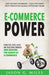 E-Commerce Power: How the Little Guys are Building Brands and Beating the Giants at E-Commerce - Paperback | Diverse Reads