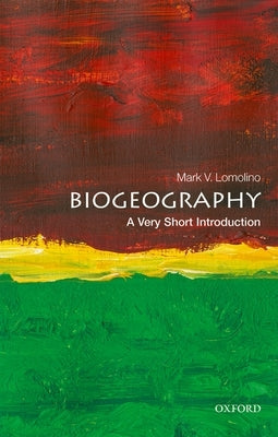 Biogeography: A Very Short Introduction - Paperback | Diverse Reads