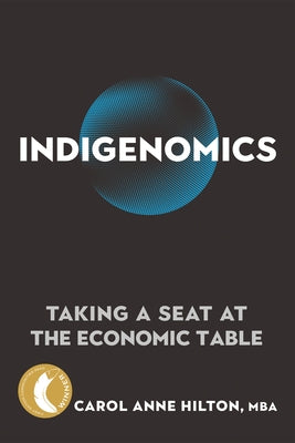 Indigenomics: Taking a Seat at the Economic Table - Paperback | Diverse Reads