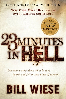 23 Minutes in Hell: One Man's Story About What He Saw, Heard, and Felt in That Place of Torment - Paperback | Diverse Reads