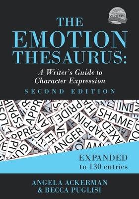 The Emotion Thesaurus: A Writer's Guide to Character Expression (Second Edition) - Paperback | Diverse Reads