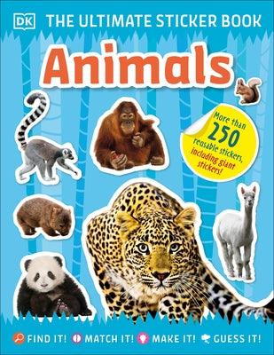 The Ultimate Sticker Book Animals: More Than 250 Reusable Stickers, Including Giant Stickers! - Paperback | Diverse Reads