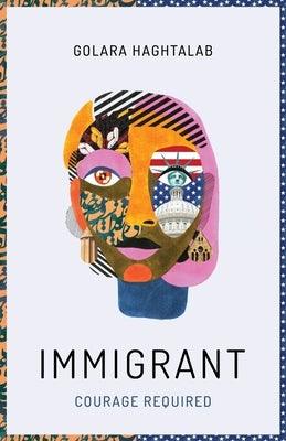 Immigrant: Courage Required - Paperback | Diverse Reads