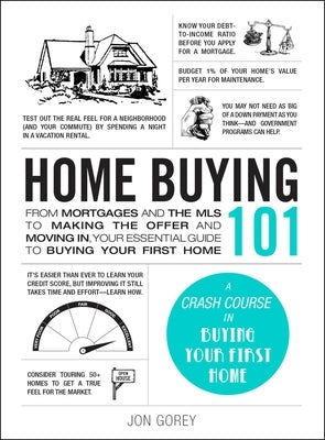 Home Buying 101: From Mortgages and the MLS to Making the Offer and Moving In, Your Essential Guide to Buying Your First Home - Hardcover | Diverse Reads
