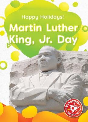 Martin Luther King, Jr. Day - Library Binding |  Diverse Reads