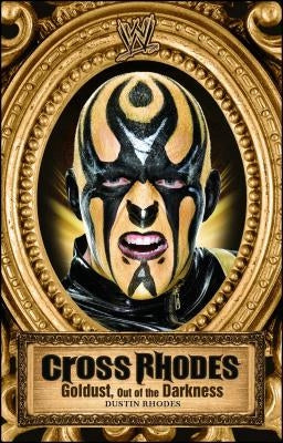 Cross Rhodes: Goldust, Out of the Darkness - Paperback | Diverse Reads