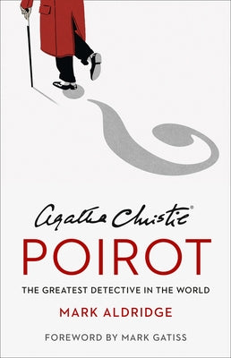Agatha Christie's Poirot: The Greatest Detective in the World - Hardcover | Diverse Reads
