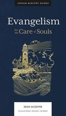 Evangelism: For the Care of Souls - Hardcover | Diverse Reads