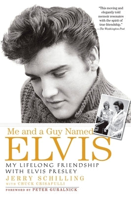 Me and a Guy Named Elvis: My Lifelong Friendship with Elvis Presley - Paperback | Diverse Reads