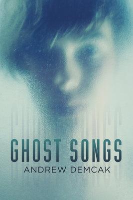 Ghost Songs - Paperback | Diverse Reads