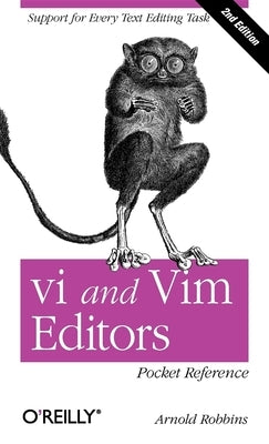 vi and Vim Editors Pocket Reference: Support for every text editing task - Paperback | Diverse Reads