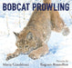 Bobcat Prowling - Hardcover | Diverse Reads