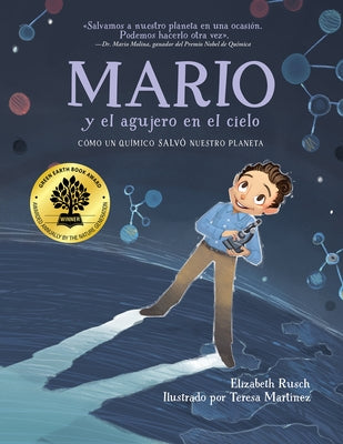 Mario y el agujero en el cielo / Mario and the Hole in the Sky: Cómo un químico salvó nuestro planeta - Paperback | Diverse Reads