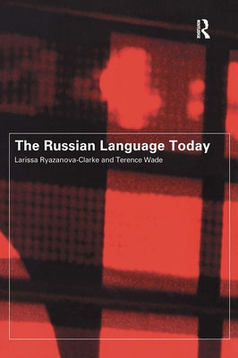 The Russian Language Today / Edition 1 - Paperback | Diverse Reads