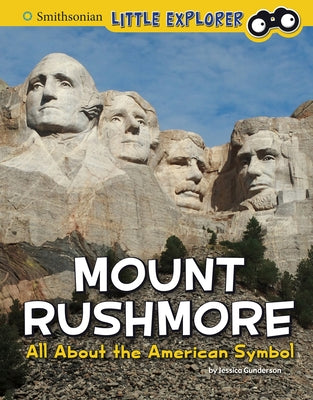 Mount Rushmore: All About the American Symbol - Hardcover | Diverse Reads