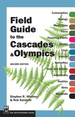 Field Guide to the Cascades and Olympics: 2nd Edition - Paperback | Diverse Reads