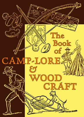 The Book of Camp-Lore & Woodcraft - Paperback | Diverse Reads