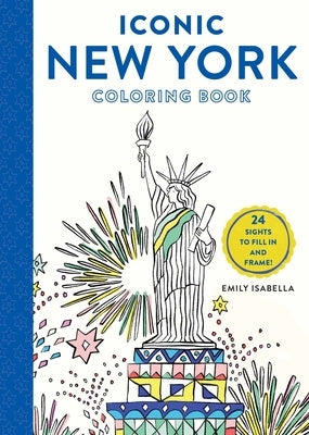 Iconic New York Coloring Book: 24 Sights to Fill In and Frame - Paperback | Diverse Reads