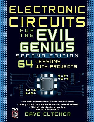 Electronic Circuits for the Evil Genius / Edition 2 - Paperback | Diverse Reads