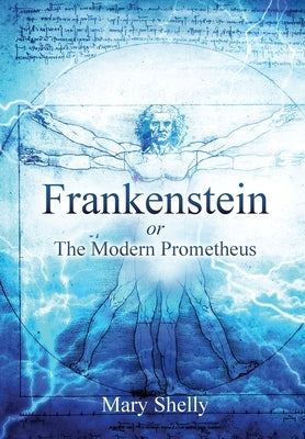 Frankenstein or the Modern Prometheus (Annotated) - Hardcover | Diverse Reads